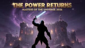 The Power Returns: Everything We Know About the 2026 Masters of the Universe Movie 7 The Power Returns: Everything We Know About the 2026 Masters of the Universe Movie